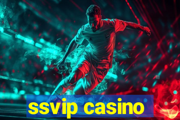 ssvip casino